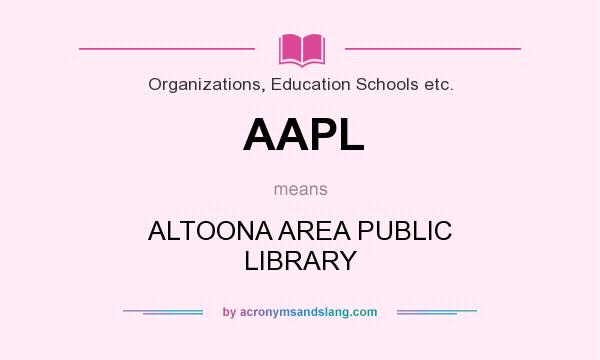 What does AAPL mean? It stands for ALTOONA AREA PUBLIC LIBRARY