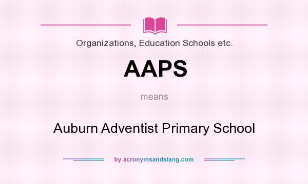 What does AAPS mean? It stands for Auburn Adventist Primary School