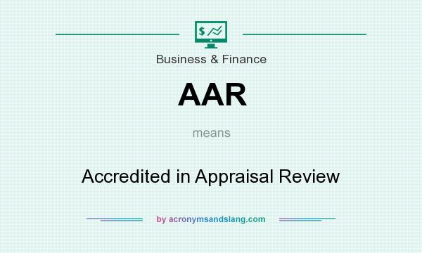 What does AAR mean? It stands for Accredited in Appraisal Review