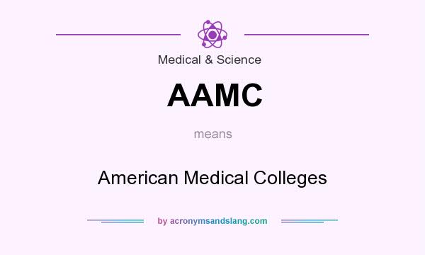 What does AAMC mean? It stands for American Medical Colleges