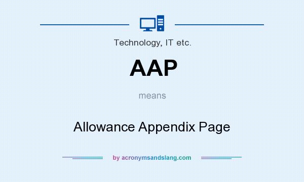 What does AAP mean? It stands for Allowance Appendix Page