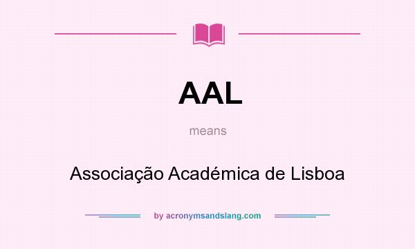 What does AAL mean? It stands for Associação Académica de Lisboa