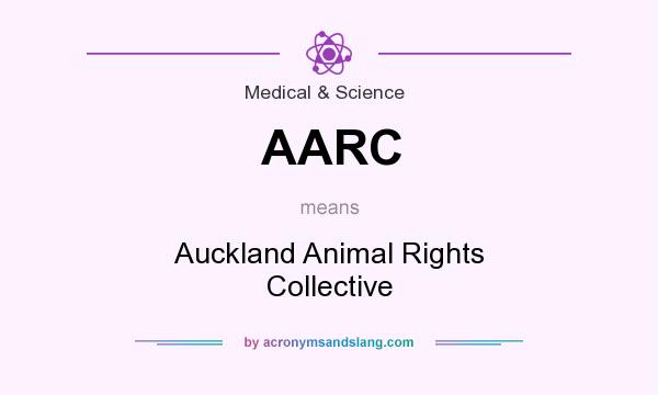 What does AARC mean? It stands for Auckland Animal Rights Collective