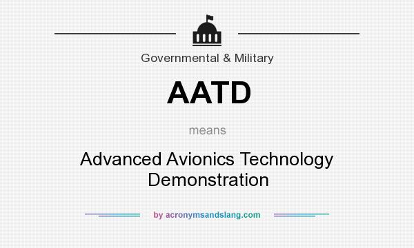 What does AATD mean? It stands for Advanced Avionics Technology Demonstration