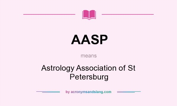 What does AASP mean? It stands for Astrology Association of St Petersburg
