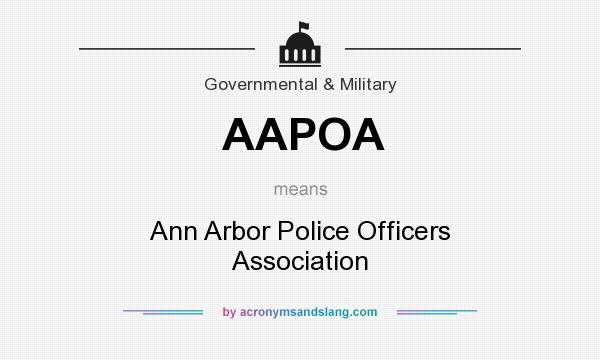 What does AAPOA mean? It stands for Ann Arbor Police Officers Association