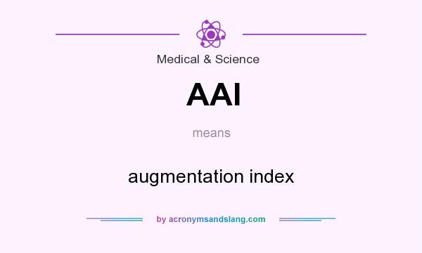 What does AAI mean? It stands for augmentation index
