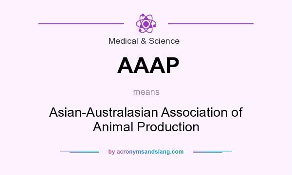 What does AAAP mean? It stands for Asian-Australasian Association of Animal Production