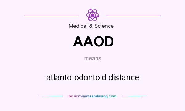 What does AAOD mean? It stands for atlanto-odontoid distance