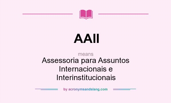 What does AAII mean? It stands for Assessoria para Assuntos Internacionais e Interinstitucionais