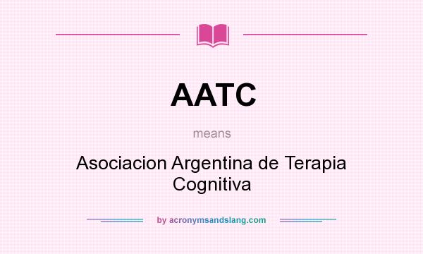 What does AATC mean? It stands for Asociacion Argentina de Terapia Cognitiva