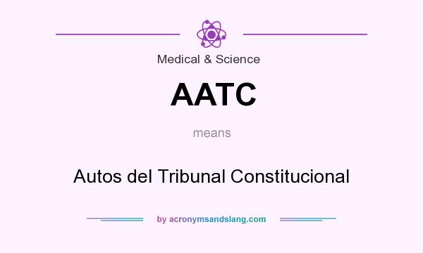 What does AATC mean? It stands for Autos del Tribunal Constitucional