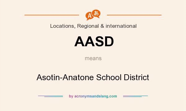 What does AASD mean? It stands for Asotin-Anatone School District