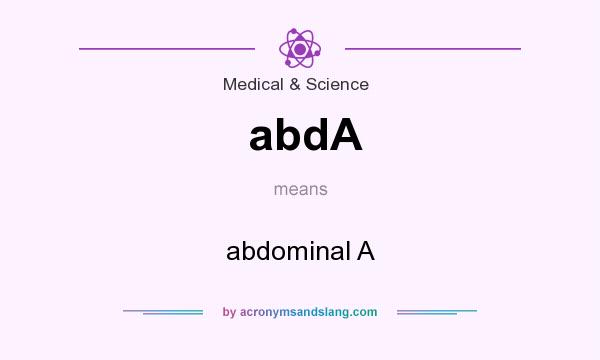 What does abdA mean? It stands for abdominal A