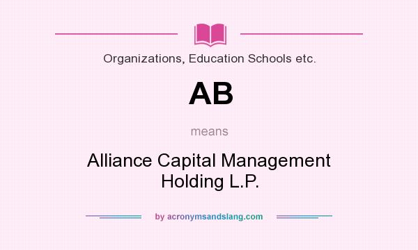 What does AB mean? It stands for Alliance Capital Management Holding L.P.