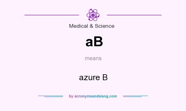 What does aB mean? It stands for azure B
