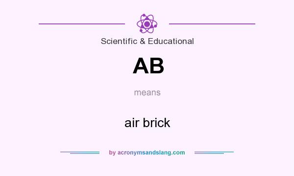 What does AB mean? It stands for air brick