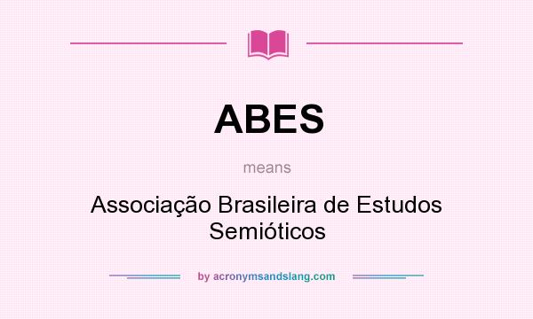 What does ABES mean? It stands for Associação Brasileira de Estudos Semióticos