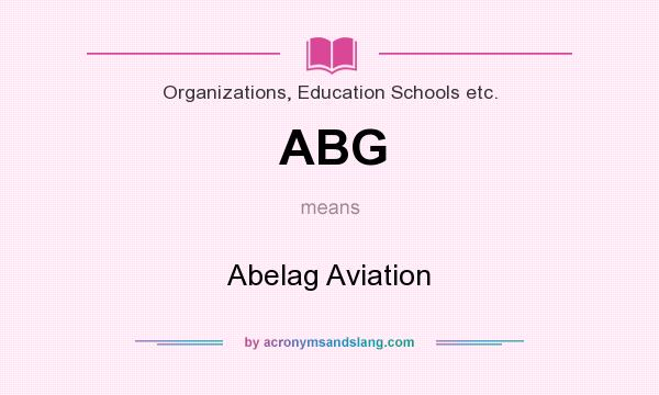 What does ABG mean? It stands for Abelag Aviation