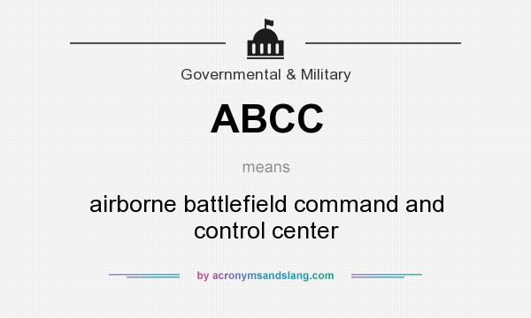 What does ABCC mean? It stands for airborne battlefield command and control center
