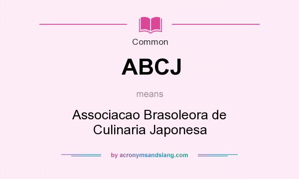 What does ABCJ mean? It stands for Associacao Brasoleora de Culinaria Japonesa