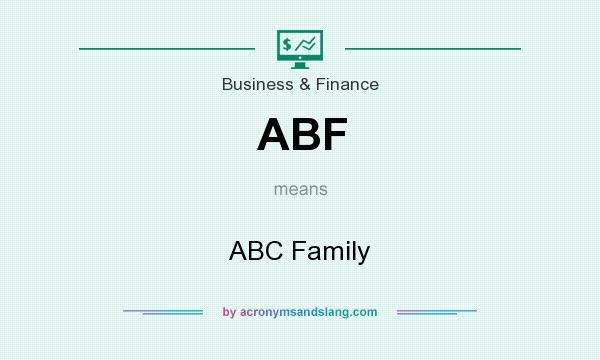 What does ABF mean? It stands for ABC Family