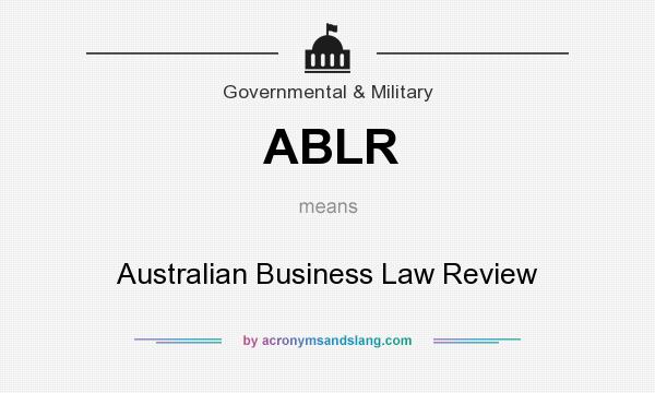What does ABLR mean? It stands for Australian Business Law Review