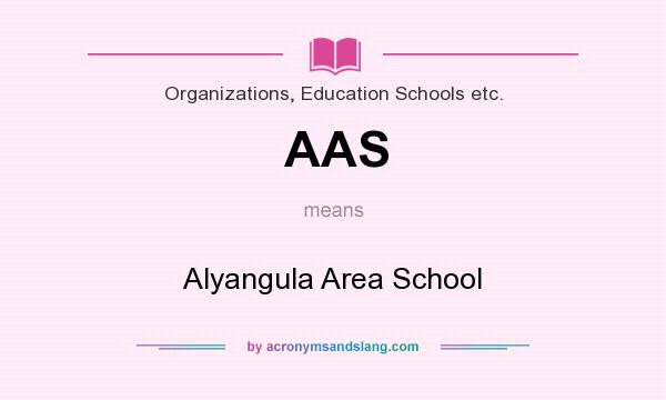 What does AAS mean? It stands for Alyangula Area School