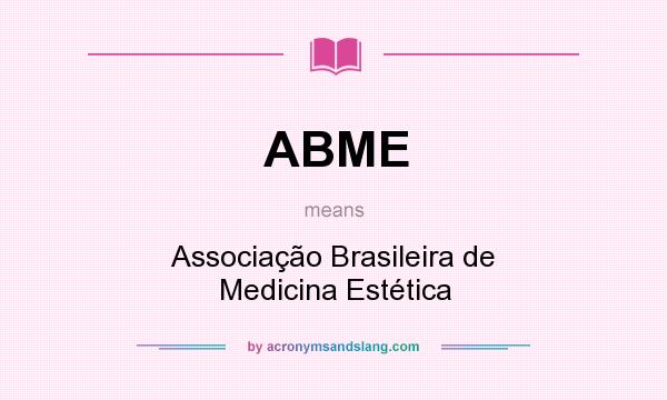 What does ABME mean? It stands for Associação Brasileira de Medicina Estética