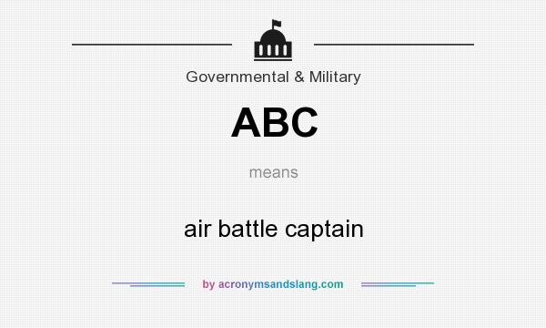 What does ABC mean? It stands for air battle captain