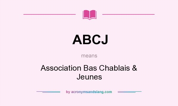What does ABCJ mean? It stands for Association Bas Chablais & Jeunes