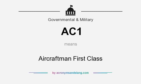 What does AC1 mean? It stands for Aircraftman First Class