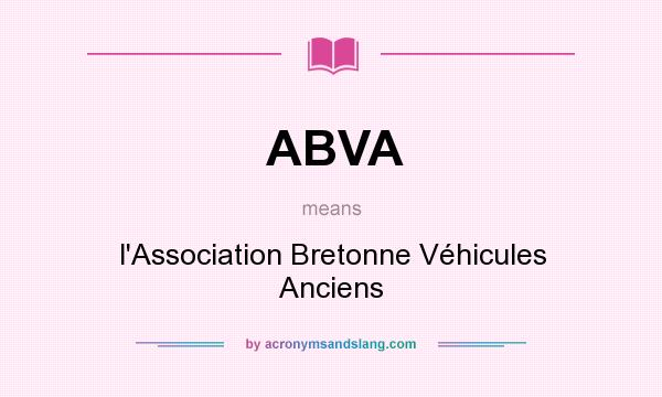 What does ABVA mean? It stands for l`Association Bretonne Véhicules Anciens