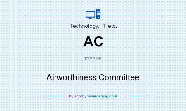 What does AC mean? It stands for Airworthiness Committee