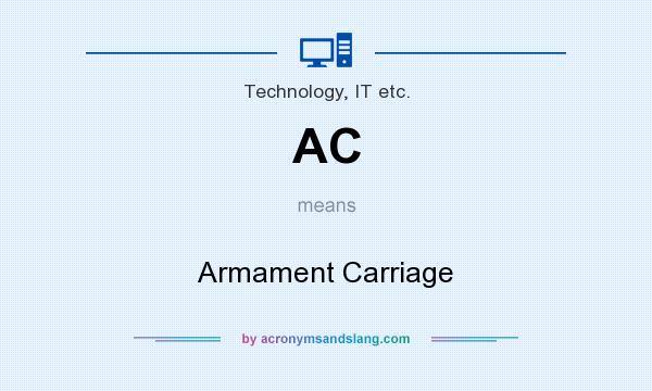 What does AC mean? It stands for Armament Carriage
