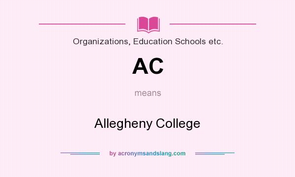 What does AC mean? It stands for Allegheny College