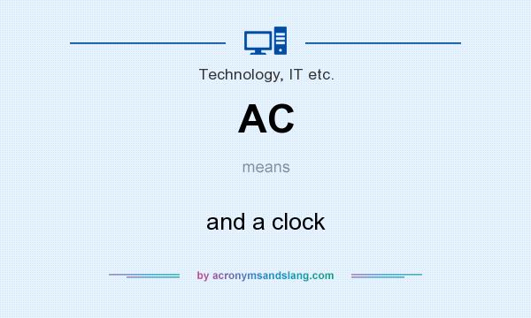 What does AC mean? It stands for and a clock