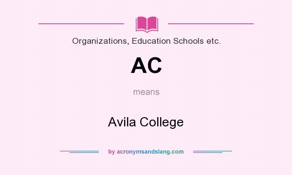 What does AC mean? It stands for Avila College