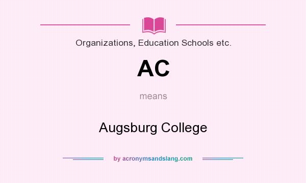 What does AC mean? It stands for Augsburg College