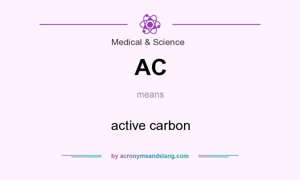 What does AC mean? It stands for active carbon
