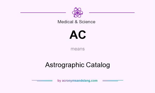 What does AC mean? It stands for Astrographic Catalog