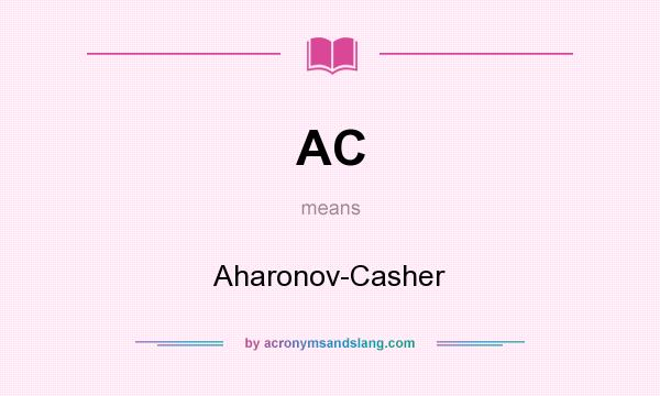 What does AC mean? It stands for Aharonov-Casher