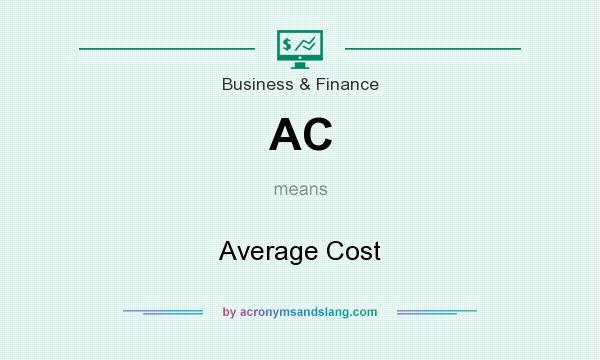 What does AC mean? It stands for Average Cost