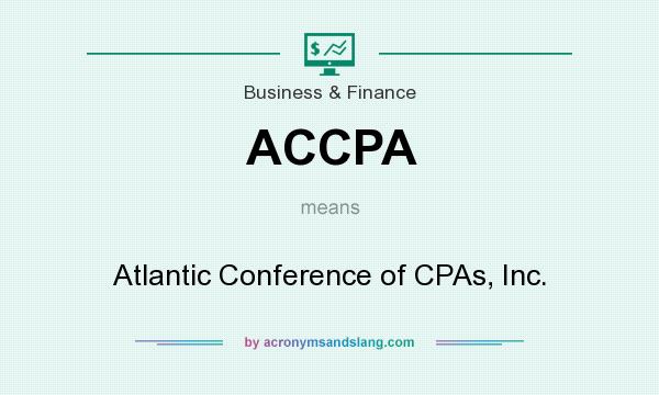 What does ACCPA mean? It stands for Atlantic Conference of CPAs, Inc.
