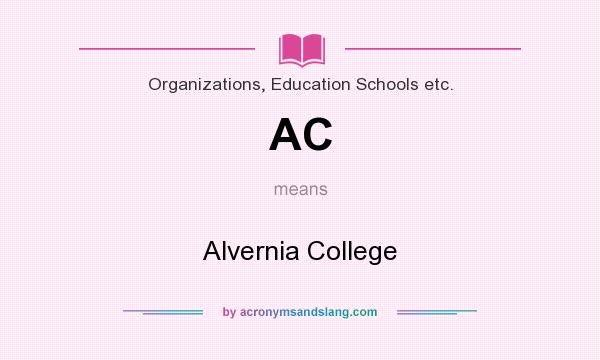 What does AC mean? It stands for Alvernia College