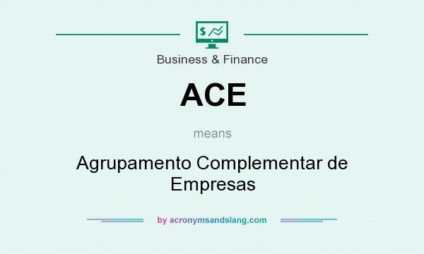 What does ACE mean? It stands for Agrupamento Complementar de Empresas