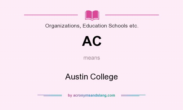 What does AC mean? It stands for Austin College