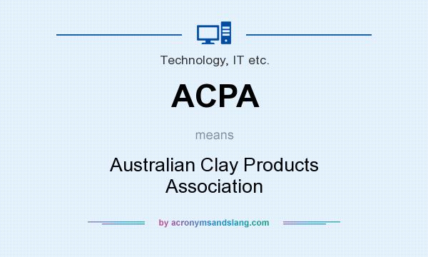 What does ACPA mean? It stands for Australian Clay Products Association