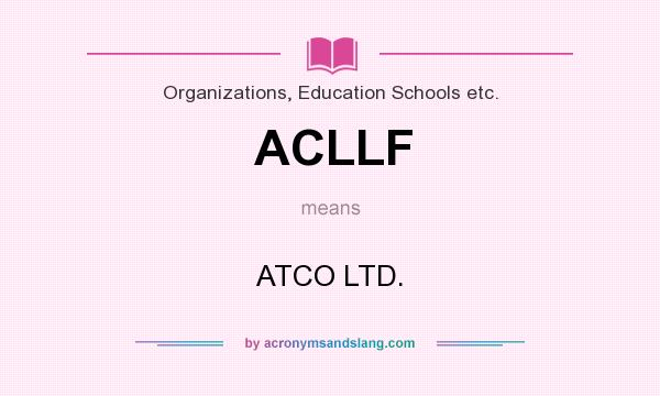 What does ACLLF mean? It stands for ATCO LTD.