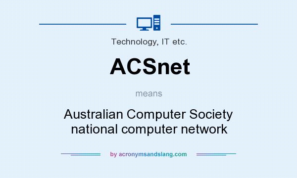 What does ACSnet mean? It stands for Australian Computer Society national computer network
